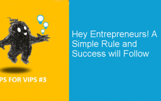 Tips for vips new-opportunity with an open mind